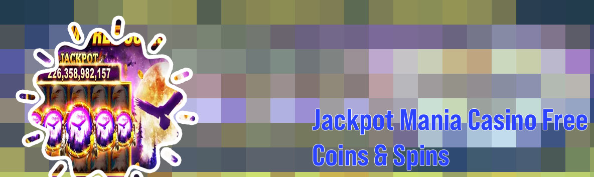 Jackpot mania free slots